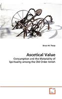 Ascetical Value
