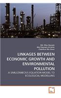 Linkages Between Economic Growth and Environmental Pollution