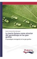 teoria Gaiana como atractor del aprendizaje en las geo-grafias