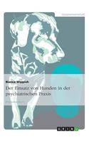 Einsatz von Hunden in der psychiatrischen Praxis