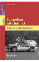Computing with Instinct