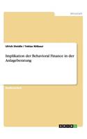 Implikation der Behavioral Finance in der Anlageberatung: (German)
