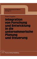 Integration von Forschung und Entwicklung in die unternehmerische Planung und Steuerung