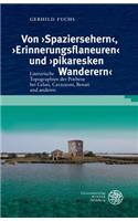 Von 'spaziersehern', 'erinnerungsflaneuren' Und 'pikaresken Wanderern'