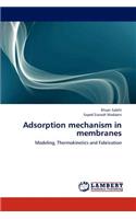 Adsorption Mechanism in Membranes