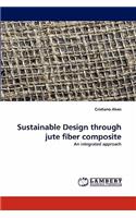 Sustainable Design Through Jute Fiber Composite