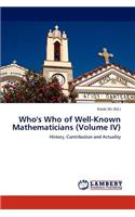 Who's Who of Well-Known Mathematicians (Volume IV)