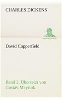 David Copperfield - Band 2, Übersetzt von Gustav Meyrink: (German)
