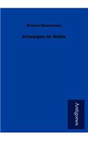 Schweigen Im Walde