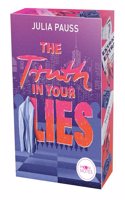The Truth in your Lies: Eine aufregende Liebesgeschichte mit den angesagten Tropes â€žFake Datingâ€œ und â€žOpposites attractâ€œ fur New-Adult-Fans ab 16 Jahren