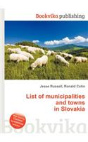 List of Municipalities and Towns in Slovakia