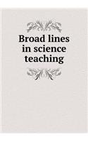 Broad Lines in Science Teaching