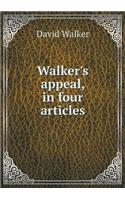 Walker's Appeal, in Four Articles