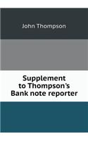 Supplement to Thompson's Bank note reporter: (English)