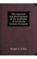 The structure and development of the nephridia of Arenicola cristata Stimpson