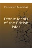 Ethnic Ideals of the British Isles