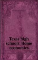 Texas high schools. Home economics