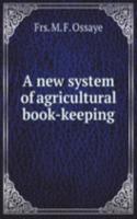new system of agricultural book-keeping