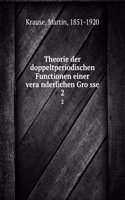 Theorie der doppeltperiodischen Functionen einer veranderlichen Grosse