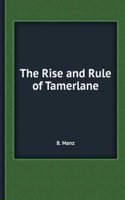 Rise and Rule of Tamerlane