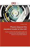 Physics beyond the standard model at the lhc: (Omn.Univ.Europ.)