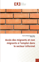 Accès des migrants et non migrants à l'emploi dans le secteur informel