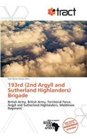 193rd (2nd Argyll and Sutherland Highlanders) Brigade
