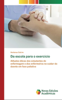 Da escola para o exercício