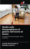 Studio sulla disuguaglianza di genere nell'orario di lavoro