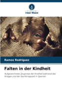 Falten in der Kindheit