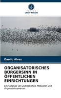 Organisatorisches Bürgersinn in Öffentlichen Einrichtungen