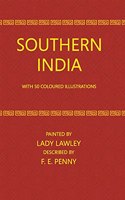 Southern India, painted by [Annie Allen] lady Lawley / described by F. E. Penny