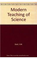 Modern Teaching of Science