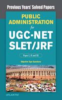 Public Administration for UGC-Net/Slet/Jrf Paper I, II, and III Previous Years Solved Papers with Key