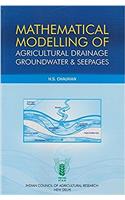 Mathematical Modelling of Agricultural Drainage Groundwater & Seepages