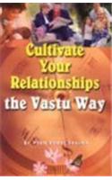 Cultivate Your Relationships the Vastu Way