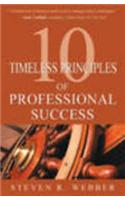 10 Timeless Principles of Professional Success