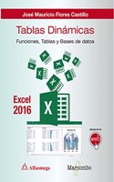 Tablas dinamicas con Excel 2016.Funciones, tablas y bases de datos