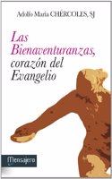 Las bienaventuranzas, corazon del Evangelio