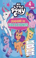 My Little Pony. Cuaderno de vacaciones - 4 anos: Formas y numeros Â· Escritura Â· Comprension lectora Â· Explorar el mundo