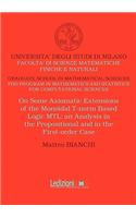 On Some Axiomatic Extensions of the Monoidal T-norm Based Logic MTL