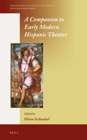 Companion to Early Modern Hispanic Theater