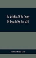 Visitation Of The County Of Devon In The Year 1620