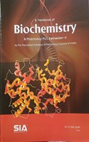 A Textbook of Biochemistry, B.Pharmacy (Semester-II) (As per the Revised (2016-17) Regulations of the (PCI) Pharmacy Council of India) Latest 2019 Edition