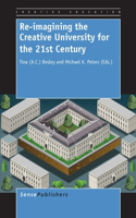 Re-imagining the Creative University for the 21st Century