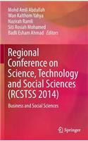 Regional Conference on Science, Technology and Social Sciences (Rcstss 2014)