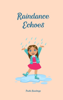Raindance Echoes