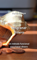 Desgranar Dinero