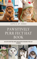 Pawsitively Purr fect Hat Book