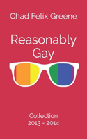 Reasonably Gay: Collection: 2013-2014